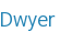 Dwyer